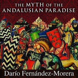 Myth of the Andalusian Paradise